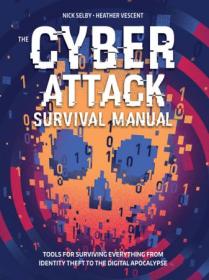 [ TutGee.com ] The Cyber Attack Survival Manual Tools for Surviving Everything from Identity Theft to the Digital Apocalypse (True AZW3)