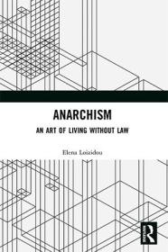 Anarchism - An Art of Living Without Law