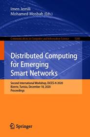 [ TutGee.com ] Distributed Computing for Emerging Smart Networks - Second International Workshop, DiCES-N 2020