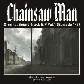 Chainsaw Man Original Sound Track E P Vol 1 (Episode 1-3) (2022) Mp3 320kbps [PMEDIA] ⭐️