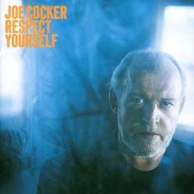 Joe Cocker - Respect Yourself (2002 Rock Blues) [Flac 16-44]