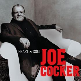 Joe Cocker - Heart & Soul (2004 Rock Blues) [Flac 16-44]