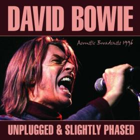 David Bowie - Unplugged & Slightly Phased (2022) FLAC [PMEDIA] ⭐️
