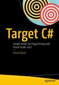 Target C# Simple Hands-On Programming with Visual Studio 2022 (True EPUB - MOBI)
