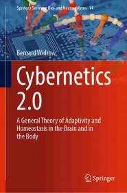 Cybernetics 2 0 - A General Theory of Adaptivity and Homeostasis in the Brain and in the Body (true EPUB)