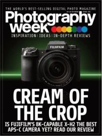 Photography Week - Issue 526, October 20 - 26, 2022