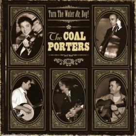The Coal Porters - Turn the Water on, Boy! (Expanded Edition) (2022) Mp3 320kbps [PMEDIA] ⭐️