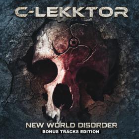 C-Lekktor - New World Disorder (Bonus Tracks Edition) - 2022