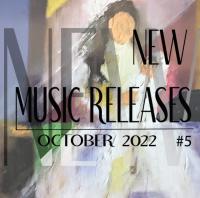 New Music Releases October 2022 no  5