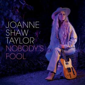 Joanne Shaw Taylor - Nobody's Fool (2022) [24Bit-44.1kHz] FLAC [PMEDIA] ⭐️