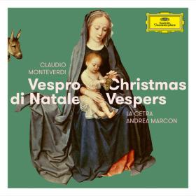 La Cetra Barockorchester Basel - Claudio Monteverdi Vespro di Natale  Christmas Vespers (2022) [24Bit-96kHz] FLAC [PMEDIA] ⭐️