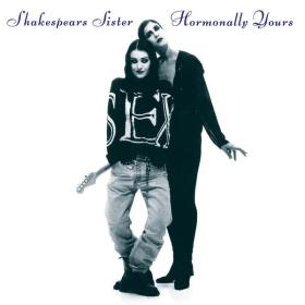 Shakespears Sister - Hormonally Yours (Remastered and Expanded) (2022) [16Bit-44.1kHz] FLAC [PMEDIA] ⭐️