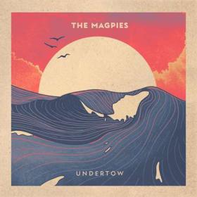 The Magpies - Undertow (2022) [24Bit-44.1kHz] FLAC