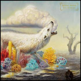 Rival Sons ( 2016 ) - Hollow Bones