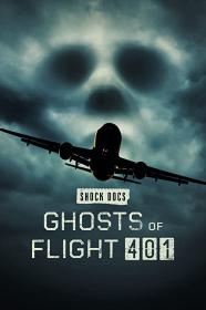 Shock Docs Ghosts Of Flight 401 (2022) [1080p] [WEBRip] [YTS]