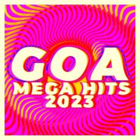 Various Artists - Goa Mega Hits 2023 (2022) Mp3 320kbps [PMEDIA] ⭐️