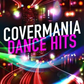 Various Artists - Covermania - Dance Hits (2022) Mp3 320kbps [PMEDIA] ⭐️