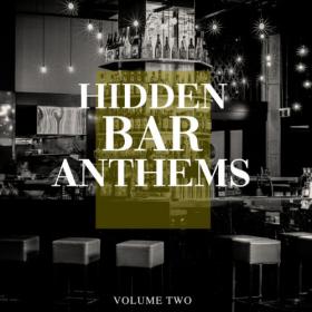 VA - Hidden Bar Anthems, Vol  2 (2022)