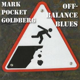 Mark Pocket Goldberg - 2022 - Off-Balance Blues
