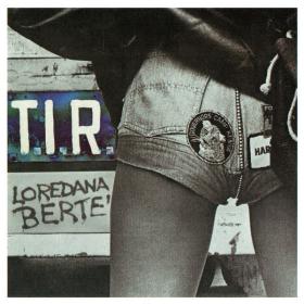 Loredana Bertè - TIR (Remastered) (1977 Pop) [Flac 16-44]