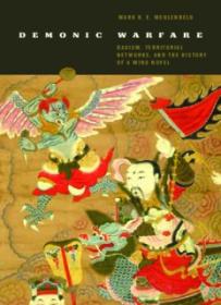 Demonic Warfare_ Daoism, Territorial Networks, and the History of a Ming Novel ( PDFDrive )