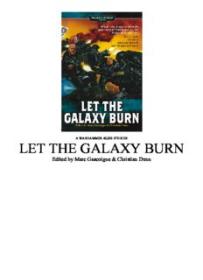 Let the Galaxy Burn (Warhammer 40,000 Novels) ( PDFDrive )