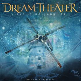 Dream Theater - Live In Holland '99 (live) (2022) Mp3 320kbps [PMEDIA] ⭐️