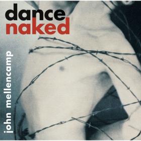 John Mellencamp - Dance Naked (1994 Rock) [Flac 16-44]