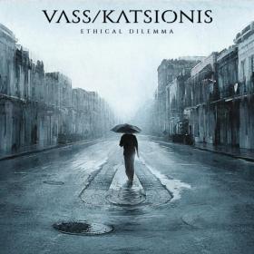 VASS-KATSIONIS - Ethical Dilemma (2022)