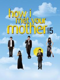 【高清剧集网 】老爸老妈的浪漫史 第五季[全24集][简繁英字幕] How I Met Your Mother S05 2009 DSNP WEB-DL 1080p H264 DDP-Xiaomi