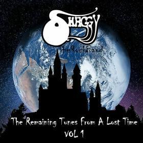 Shaggy The Rockband - 2022 - The Remaining Tunes From A Lost Time Vol  1