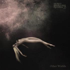 The Pretty Reckless - Other Worlds (2022) [24Bit-44.1kHz] FLAC [PMEDIA] ⭐️