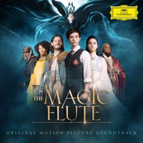 Wolfgang Amadeus Mozart - The Magic Flute (Original Motion Picture Soundtrack) (2022) [24Bit-48kHz] FLAC [PMEDIA] ⭐️