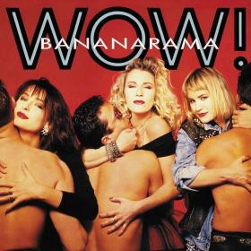 Bananarama - Wow ! (Collector's Edition) (1987 Pop) [Flac 16-44]