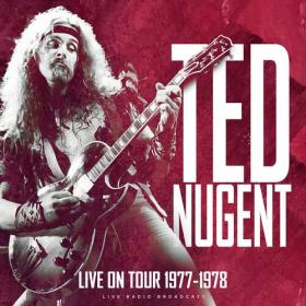 Ted Nugent - Live On Tour 1977-1978 (live) (2022) Mp3 320kbps [PMEDIA] ⭐️