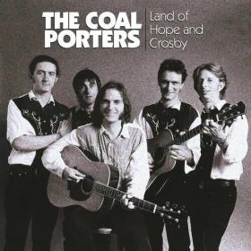 The Coal Porters - Land Of Hope And Crosby (Expanded Edition) (2022) Mp3 320kbps [PMEDIA] ⭐️