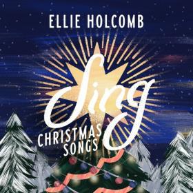 Ellie Holcomb - Sing_ Christmas Songs (2022) Mp3 320kbps [PMEDIA] ⭐️