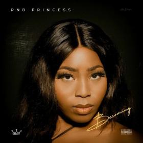 Rnb Princess - Becoming (2022) Mp3 320kbps [PMEDIA] ⭐️