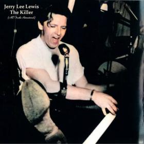 Jerry Lee Lewis - The Killer (All Tracks Remastered) (2022) Mp3 320kbps [PMEDIA] ⭐️