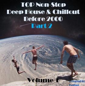 TOP Non-Stop - Deep House and Chillout Before 2000  Part 2