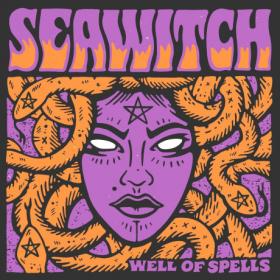 Seawitch -2022- Well Of Spells (FLAC)