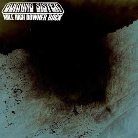 Burning Sister - 2022 - Mile High Downer Rock [FLAC]