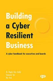 [ CourseBoat com ] Building a Cyber Resilient Business - A cyber handbook for executives and boards