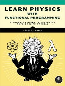 Learn Physics with Functional Programming - A Hands-on Guide to Exploring Physics with Haskell (True EPUB)