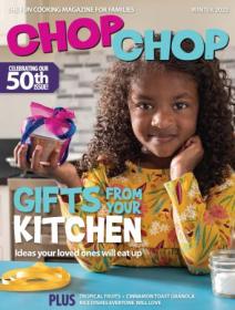 ChopChop Magazine - 50th issue , Winter 2022