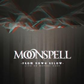Moonspell - From Down Below [Live 80 Meters Deep] (2022) DVD [Fallen Angel]