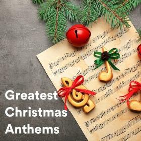 Various Artists - Greatest Christmas Anthems (2022) Mp3 320kbps [PMEDIA] ⭐️