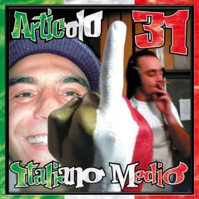 Articolo 31 - Italiano medio (2003 Hip Hop Rap) [Flac 16-44]