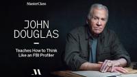 John Douglas Teaches How to Think Like an FBI Profiler