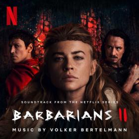 Barbarians_ Season 2 (Soundtrack from the Netflix Series) (2022) Mp3 320kbps [PMEDIA] ⭐️